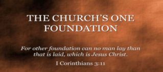 The Church’s one foundation